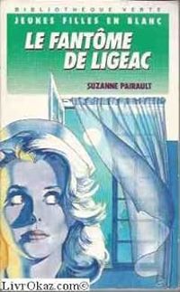 Suzanne Pairault - Philippe Daure - Le Fantôme de Ligeac