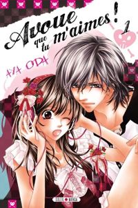 Oda - Avoue que tu m'aimes ! T01
