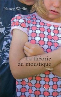Nancy Werlin - La Théorie du moustique