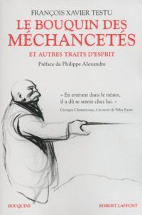François Xavier Testu - Le Bouquin des méchancetés et autres traits d'esprits