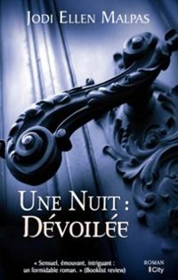 Jodi Ellen Malpas - Une nuit : dévoilée