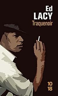 Ed Lacy - Traquenoir