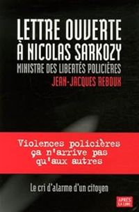 Jean Jacques Reboux - Lettre ouverte à Nicolas Sarkozy