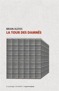 Brian Aldiss - La Tour des damnés