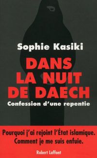 Sophie Kasiki - Pauline Guéna - Dans la nuit de Daech