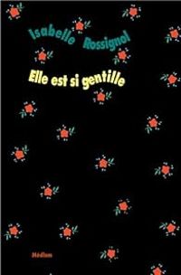 Isabelle Rossignol - Elle est si gentille