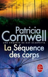 Andrea H. Cornwell, Patricia ; Japp - LA SEQUENCE DES CORPS