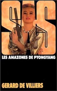 Gerard De Villiers - Les amazones de Pyongyang