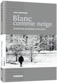 Annick Delacroix - Blanc comme neige