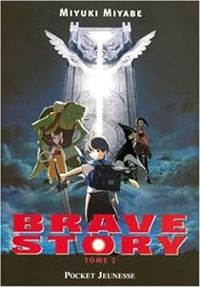 Miyuki Miyabe - Yoichiro Ono - Brave Story