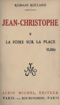 Romain Rolland - La foire sur la place