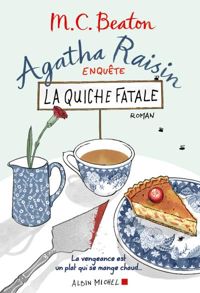 Couverture du livre Agatha Raisin enquête 1 - La quiche fatale - Mc Beaton