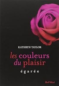 Kathryn Taylor - Egarée
