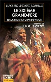 Hehaka Sapa - Raymond J Demallie - Le sixième grand-père