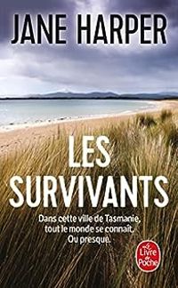Jane Harper - Les Survivants