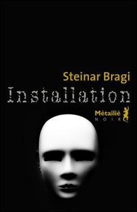 Steinar Bragi - Installation