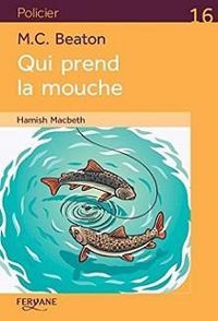 Couverture du livre Qui prend la mouche - Mc Beaton