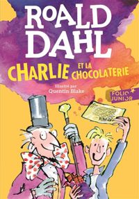 Roald Dahl - Charlie et la chocolaterie