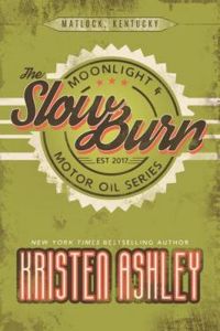 Kristen Ashley - The Slow Burn