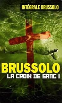 Serge Brussolo - La Croix de Sang