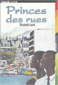 Elizabeth Laird - Princes des rues