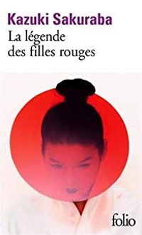 Kazuki Sakuraba - La légende des Akakuchiba 