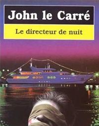 John Le Carré - Le Directeur de nuit