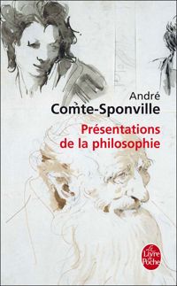 André Comte-sponville - Présentations de la philosophie