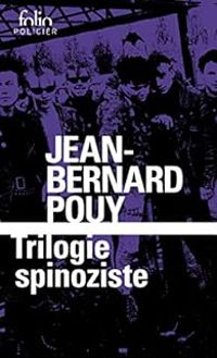 Jean Bernard Pouy - Trilogie spinoziste