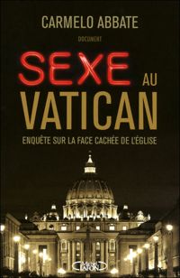 Carmelo Abbate - Sexe au Vatican 