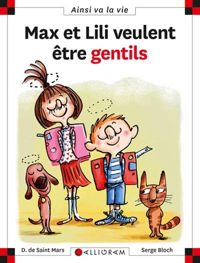 Dominique De Saint-mars - Serge Bloch(Illustrations) - Max et Lili veulent être gentils - tome 98