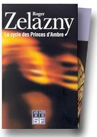 Roger Zelazny -  : Le Cycle des Princes d'Ambre n°2