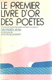 Georges Jean - Le premier livre d'or des poètes