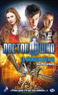 Una Mccormack - Doctor Who, Tome : Le Dragon du roi