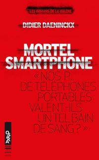 Didier Daeninckx - Mortel smartphone
