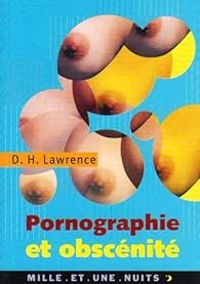 Dh Lawrence - Pornographie et obscénité