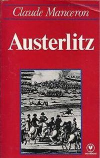 Claude Manceron - Austerlitz