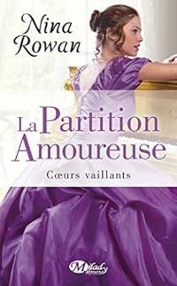 Nina Rowan - La Partition amoureuse