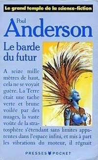 Poul Anderson - Le barde du futur