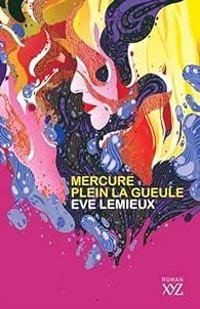 Eve Lemieux - Mercure plein la gueule