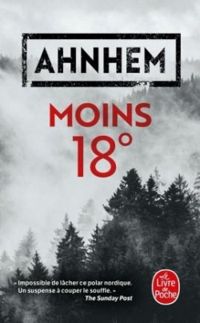 Stefan Ahnhem - Moins 18°