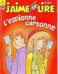 Marie Aude Murail - Jaime Lire - L'espionne cartonne