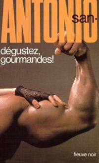 San-antonio - DEGUSTEZ GOURMANDES