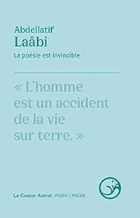 Abdellatif Laabi - La poésie est invincible