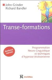 Richard Bandler - John Grinder - Transe-Formations 