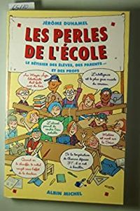 Jerome Duhamel - Les perles de l'école 