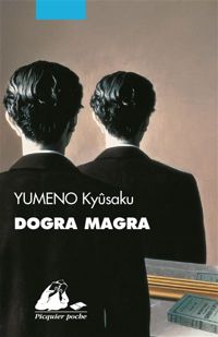 Kyûsaku Yumeno - Dogra Magra