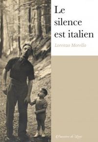 Lorenzo Morello - Le silence est italien