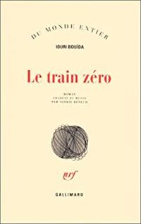 Iouri Bouïda - Le train zéro