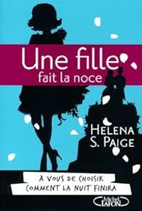 Helena S Paige - Une fille fait la noce